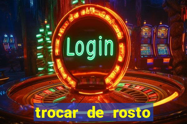 trocar de rosto online trocar rosto de video online